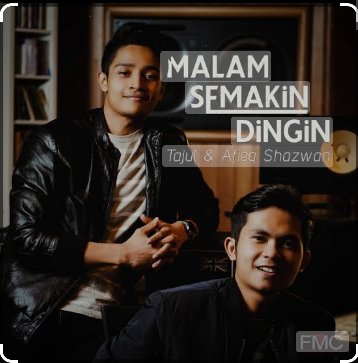 Tajul & Afieq Shazwan - Malam Semakin Dingin (Official Music Video)
