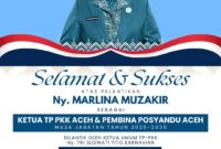 GUBERNUR ACEH MENGUCAPKAN SELAMAT DAN SUKSES ATAS PELANTIKAN Ny. MARLINA MUZAKIR SEBAGAI KETUA TP PKK ACEH & PEMBINA POSYANDU ACEH