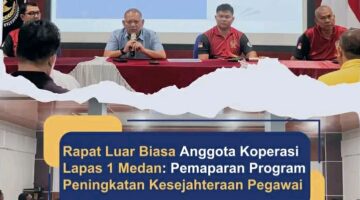 Rapat Luar Biasa Anggota Koperasi Lapas 1 Medan Fokus pada Peningkatan Kesejahteraan Pegawai