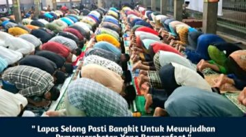 IDUL FITRI 1446 H, LAPAS SELONG USULKAN 308 NARAPIDANA REMISI KHUSUS