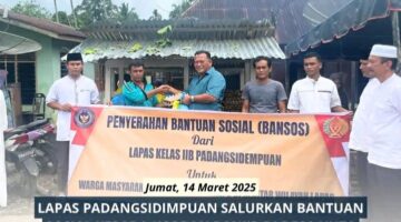 Lapas Padangsidimpuan Salurkan bantuan Sembako Kepada Korban Banjir di Desa Huta Lombang, Padangsidimpuan Tenggara